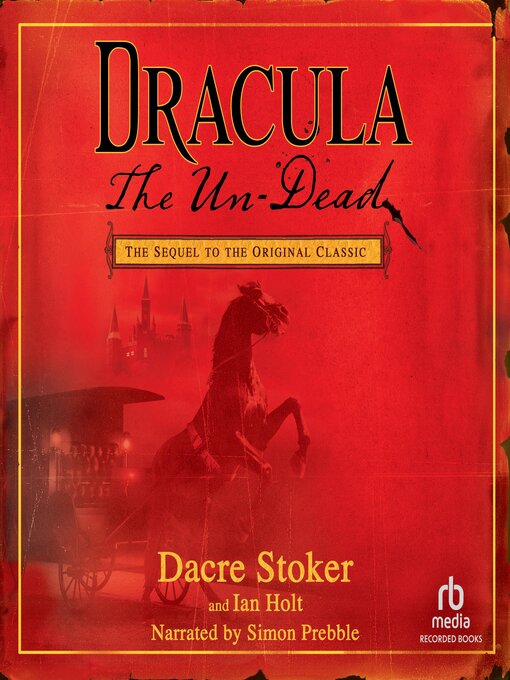 Title details for Dracula the Un-Dead by Dacre Stoker - Wait list